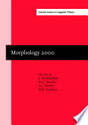Morphology 2000 selected papers from the 9th Morphology Meeting, Vienna, 25-27 February 2000 /