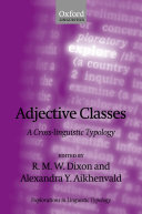 Adjective classes a cross-linguistic typology /