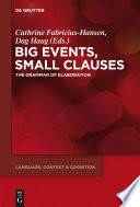Big events, small clauses the grammar of elaboration /