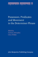 Possessors, predicates and movement in the determiner phrase