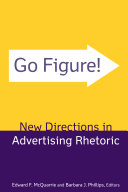 Go figure! New directions in advertising rhetoric /