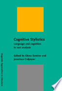 Cognitive stylistics language and cognition in text analysis /