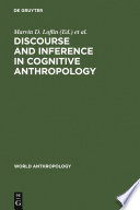 Discourse and inference in cognitive anthropology an approach to psychic unity and enculturation /