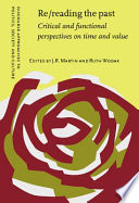 Re/reading the past critical and functional perspectives on time and value /
