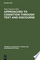 Approaches to cognition through text and discourse