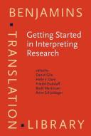 Getting started in interpreting research methodological reflections, personal accounts and advice for beginners /
