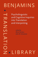 Psycholinguistic and cognitive inquiries into translation and interpreting /