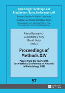 Proceedings of methods XIV : papers from the fourteenth international conference on methods in dialectology, 2011 /