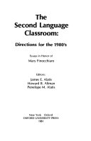 The Second language classroom : directions for the 1980's : essays in honor of Mary Finocchiaro /