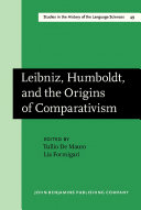 Leibniz, Humboldt, and the origins of comparativism