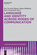 Language and identity across modes of communication /
