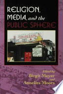 Religion, media, and the public sphere