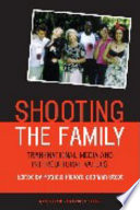 Shooting the family transnational media and intercultural values /