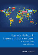 Research methods in intercultural communication : a practical guide /