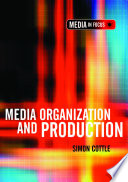 Media organisation and production