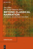 Beyond classical narration : transmedial and unnatural challenges /