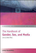 The handbook of gender, sex, and media