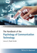 The handbook of the psychology of communication technology /