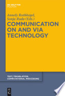 Communication on and via technology
