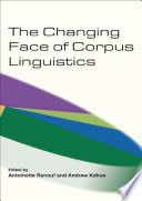The changing face of corpus linguistics
