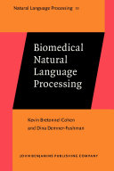 Biomedical natural language processing /