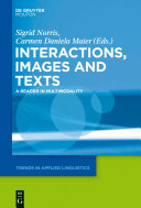 Interactions, images and texts : a reader in multimodality /