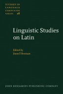 Linguistic studies on Latin selected papers from the 6th International Colloquium on Latin Linguistics (Budapest, 23-27 March 1991) /