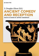 Ancient comedy and reception : essays in honor of Jeffrey Henderson /