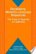 Developing minority language resources the case of Spanish in California /