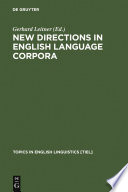 New directions in English language corpora methodology, results, software developments /