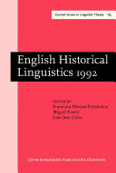English historical linguistics 1992 papers from the 7th International Conference on English Historical Linguistics, Valencia, 22-26 September 1992 /