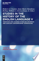 Studies in the history of the English language V variation and change in English grammar and lexicon : contemporary approaches /