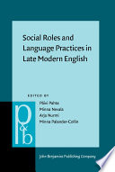 Social roles and language practices in late modern English
