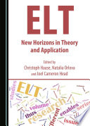 ELT : new horizons in theory and application /