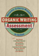 Organic writing assessment dynamic criteria mapping in action /