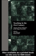 Teaching in the 21st century adapting writing pedagogies to the college curriculum /