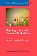 Mapping unity and diversity world-wide corpus-based studies of new Englishes /