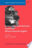 Sociocultural and historical contexts of African American English