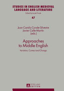 Approaches to Middle English : variation, contact and change /