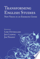 Transforming English studies : new voices in an emerging genre /