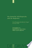 Die deutsche Schriftsprache und die Regionen entstehungsgeschichtliche Fragen in neuer Sicht /