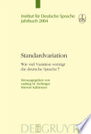 Standardvariation wie viel Variation verträgt die deutsche Sprache? /