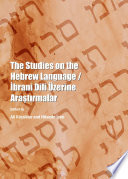 The studies on the Hebrew Language/Îbrani Dili Üzerine Arastirmalar /