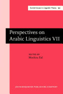 Perspectives on Arabic linguistics papers from the seventh Annual Symposium on Arabic Linguistics /