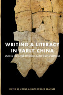 Writing & literacy in early China studies from the Columbia Early China Seminar /