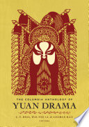 The Columbia anthology of Yuan drama /