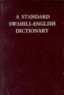 A standard Swahili-English dictionary (founded on Madan's Swahili-English dictionary)