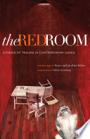 The red room stories of trauma in contemporary Korea /