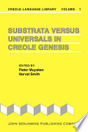 Substrata versus universals in Creole genesis papers from the Amsterdam Creole Workshop, April 1985 /