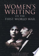 Women's writing on the first world war /
